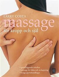 Massage för kropp och själ  -  Larry Costa