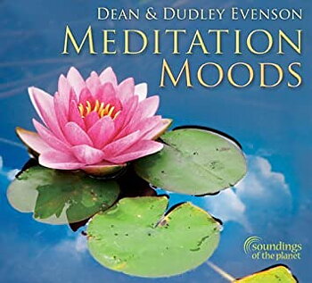  Meditation Moods by Dean Evenson & Dudley  CD