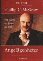Angelägenheter : Finn ditt autentiska jag Phillip McGraw 