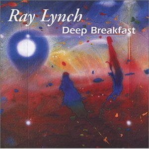 Ray Lynch - Deep Breakfast