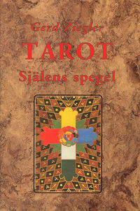 Tarot : själens spegel av Gerd Ziegler