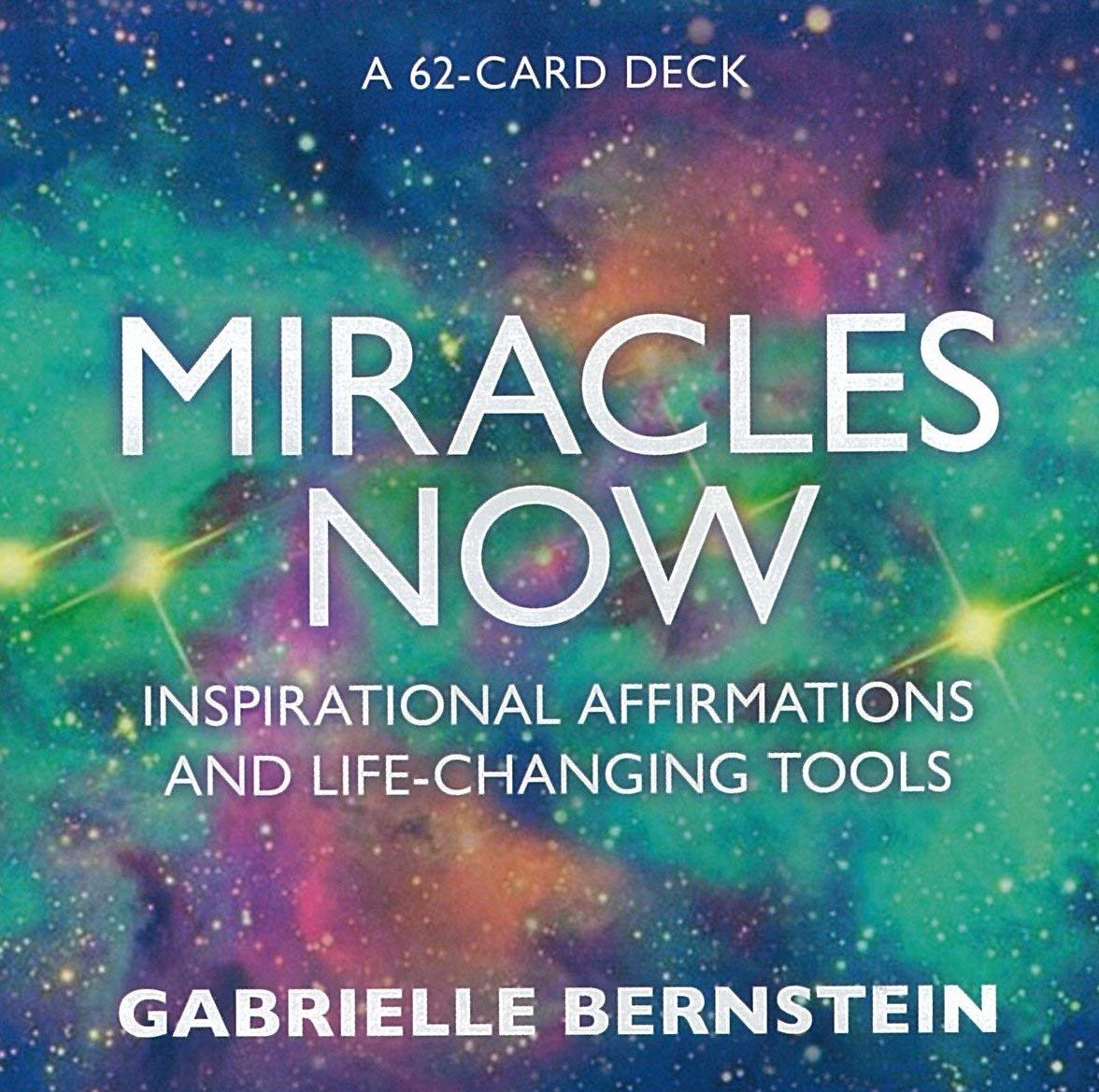 Miracles Now: Inspirational Affirmations and Life-Changing Tools  Cards -   Gabrielle Bernstein