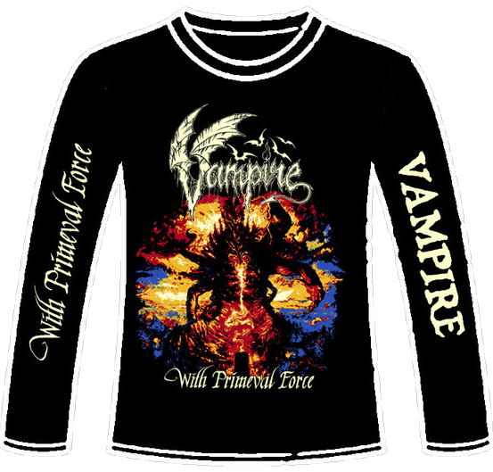 VAMPIRE - With Primeval Force Longsleeve