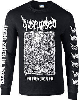 DISRUPTED - Total Death Longsleeve