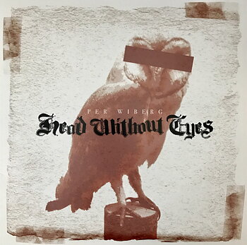 PER WIBERG - Head Without Eyes CD