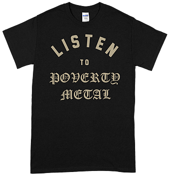 HENRIK PALM - Listen To Poverty Metal T-shirt