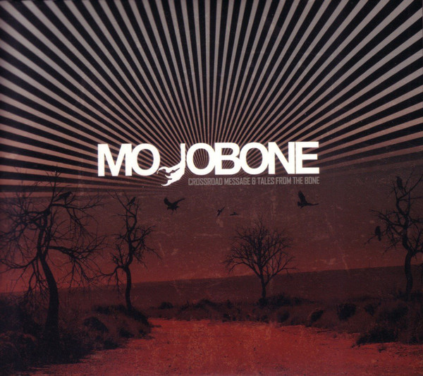 MOJOBONE - Crossroad Message/Tales From The Bone 2xCD