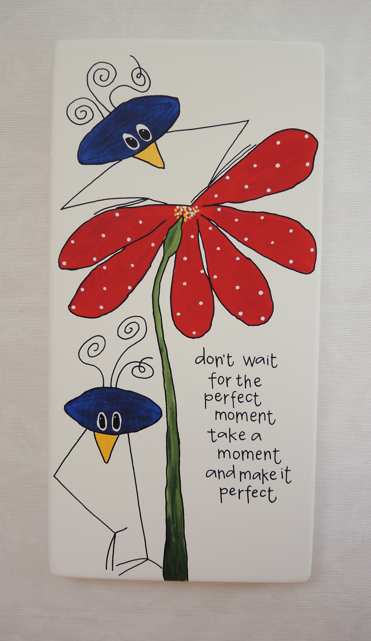 dont wait for the perfect moment take a moment and make it perfect