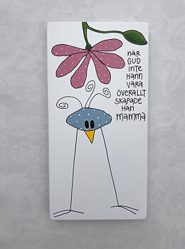När gud inte hann vara överallt skapade han mamma
