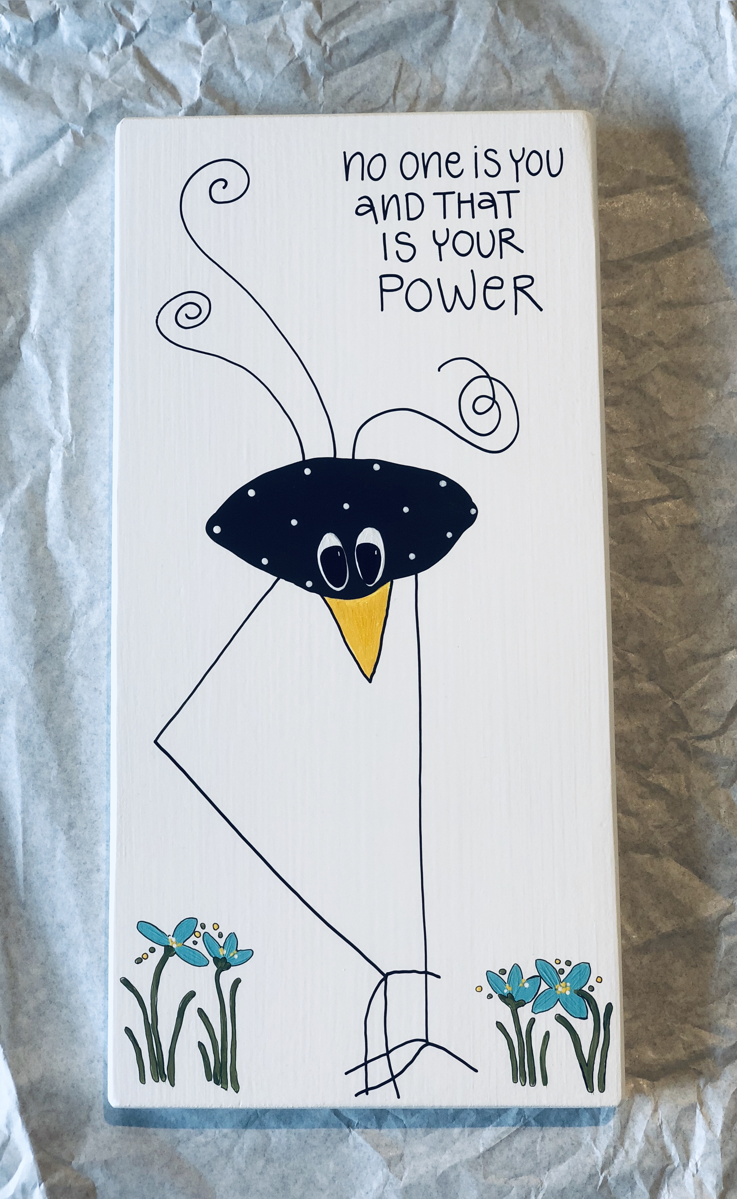 No  one is you and that is your power
