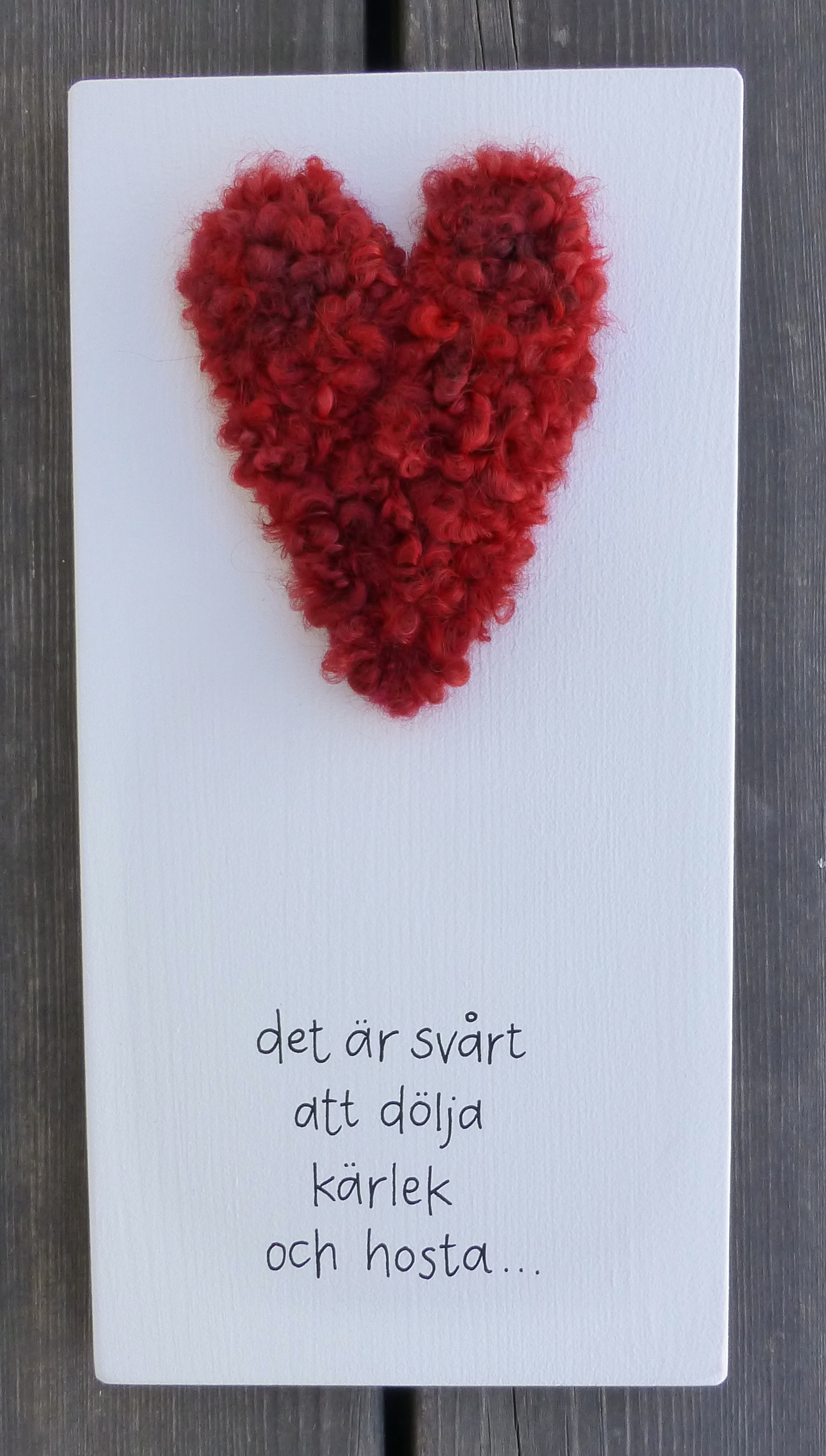 det är svårt att dölja kärlek och hosta...