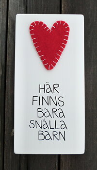 här finns bara snälla barn