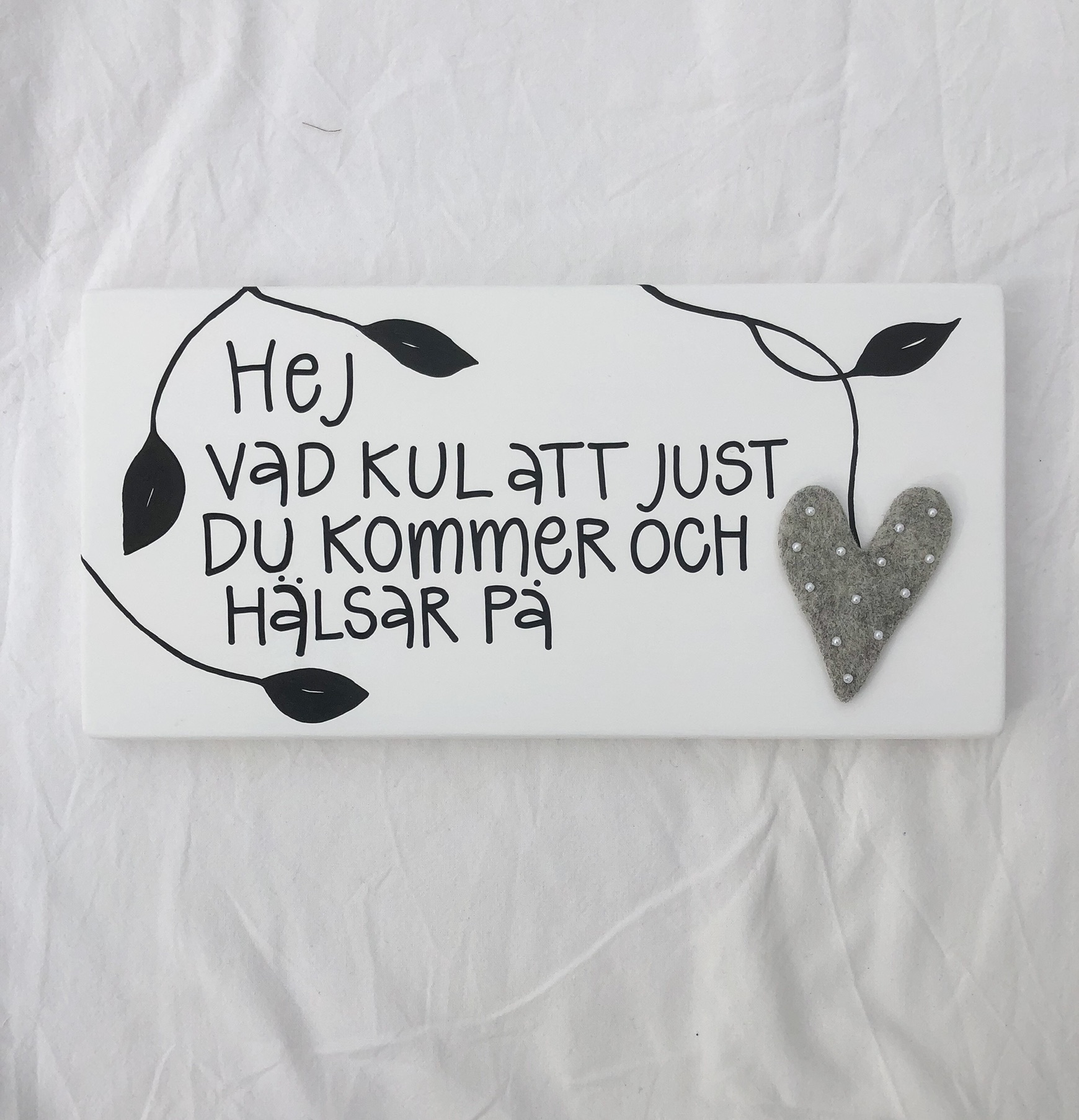 Hej vad kul att just du kommer och hälsar på