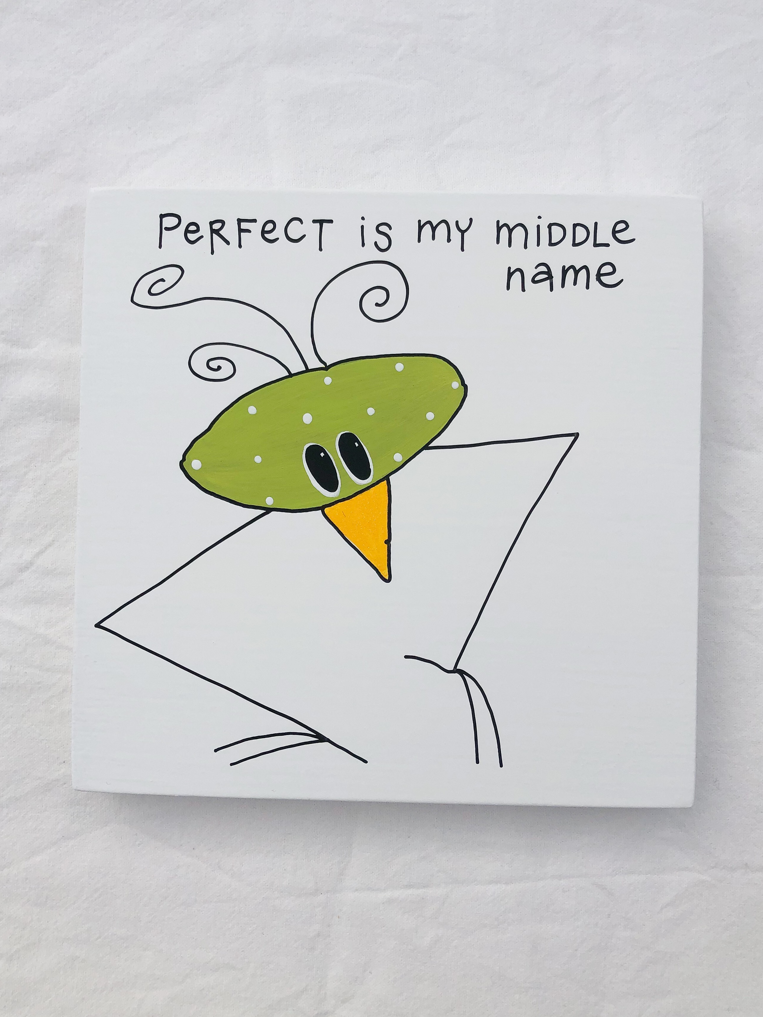 Perfect is my middle name