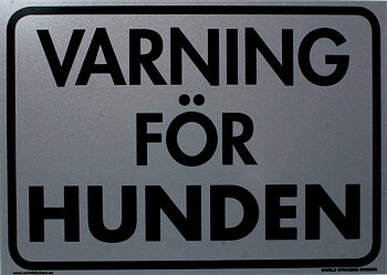 Skylt Varning för hunden