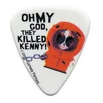 South Park Guitar Pick "Oh my god they killed Kenny"