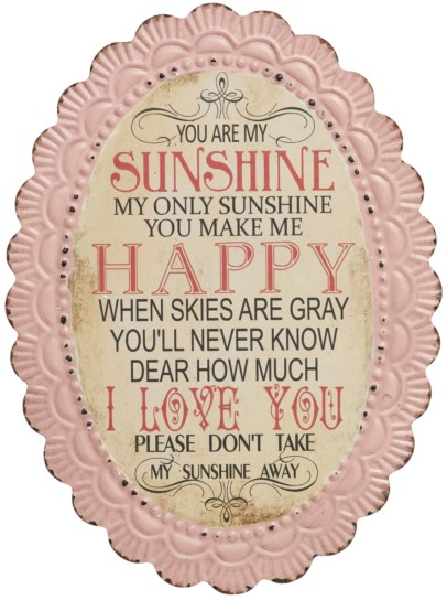Plåtskylt skylt You are my sunshine...  shabby chic lantlig stil