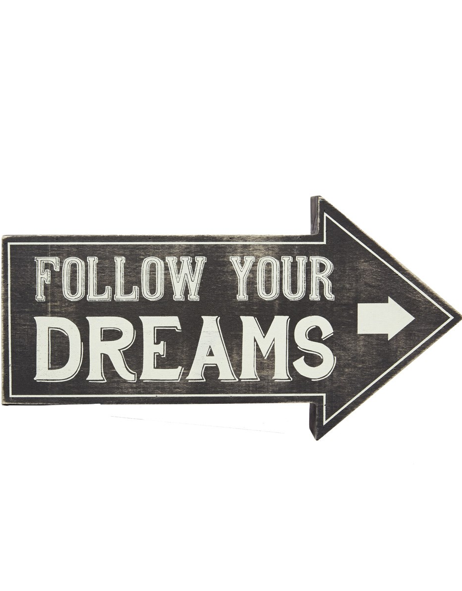 Skylt FOLLOW YOUR DREAMS retro pil shabby chic lantlig stil - 2