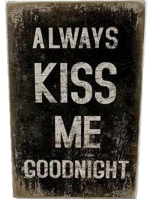 Canvastavla tavla Always kiss me goodnight industristil