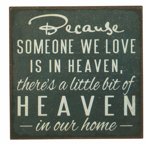 Plåtskylt med magnet Because someone we love is in heaven... shabby chic lantlig stil
