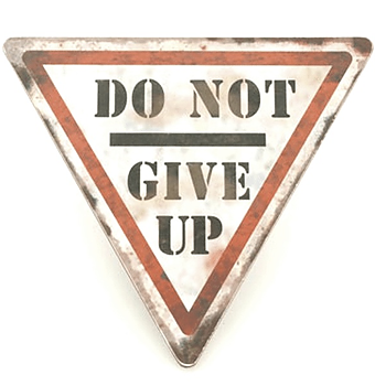 Trafikskylt DO NOT GIVE UP shabby chic lantlig stil industristil