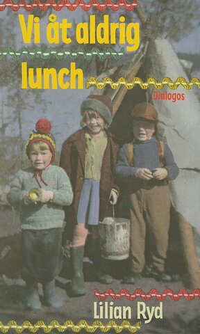 Vi åt aldrig lunch