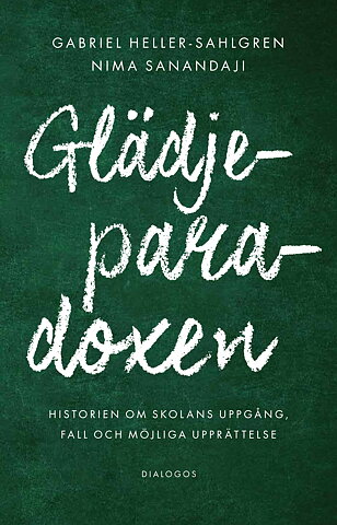 Glädjeparadoxen. SLUTSÅLD.  Finns som  e-bok