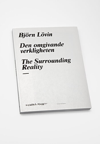Björn Lövin, The Surrounding Reality