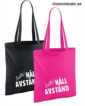 Tygkasse Snälla! HÅLL AVSTÅND. 