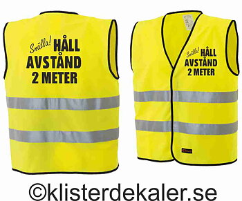 Reflexväst snälla håll avstånd 2 meter 