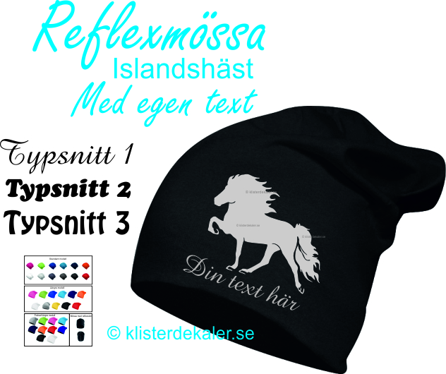 Mössa, reflextryck. Islandshäst i tölt med EGEN text.