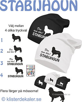 Mössa, Stabijhoun med eget textval. Flera färgval.
