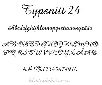 Egen textdekor Typsnitt 24 (pris per bokstav)