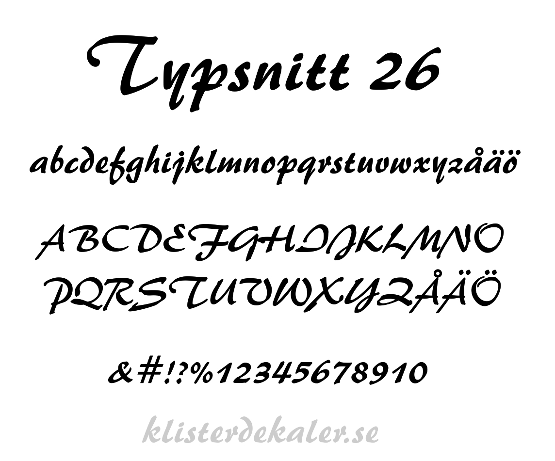 Egen textdekor Typsnitt 26 (pris per bokstav)