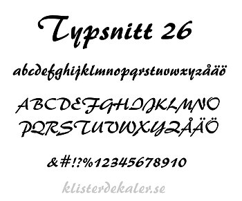 Egen textdekor Typsnitt 26 (pris per bokstav)