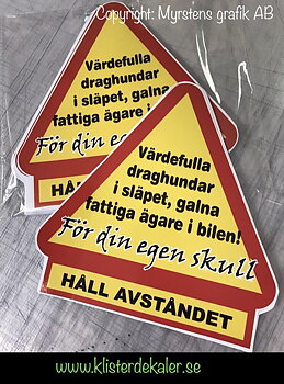 Varningstriangel Värdefulla draghundar och galna ägare