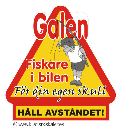 Varningstriangel Galen fiskare i bilen