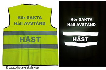 Reflexväst med stort tryck i reflex, Kör sakta, håll avstånd, HÄST