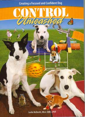 Control Unleashed 1: Creating a Focused and Confident Dog