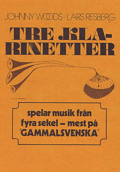 J. Woods - Lars Resberg, Tre klarinetter