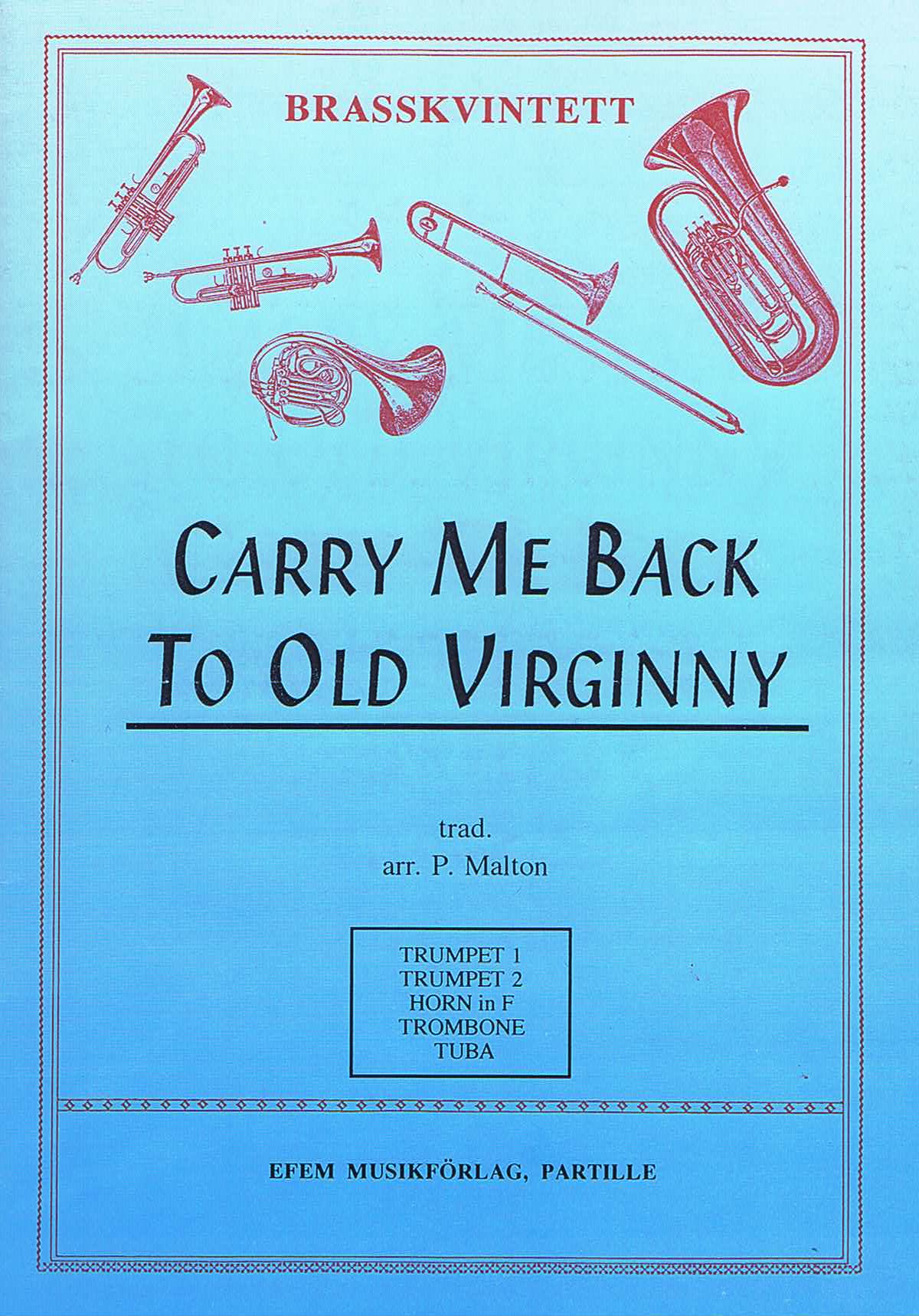 Carry Me Back To Old Virginny 