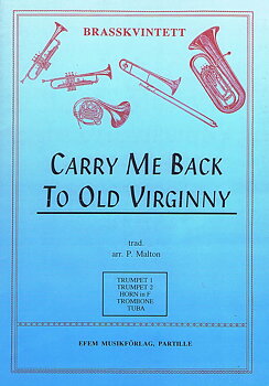 Carry Me Back To Old Virginny 