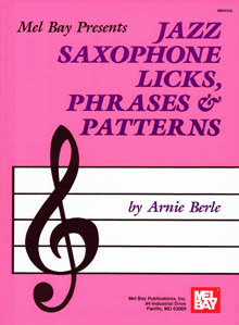 Jazz Saxophone, Lick's, Phrases & Patterns
