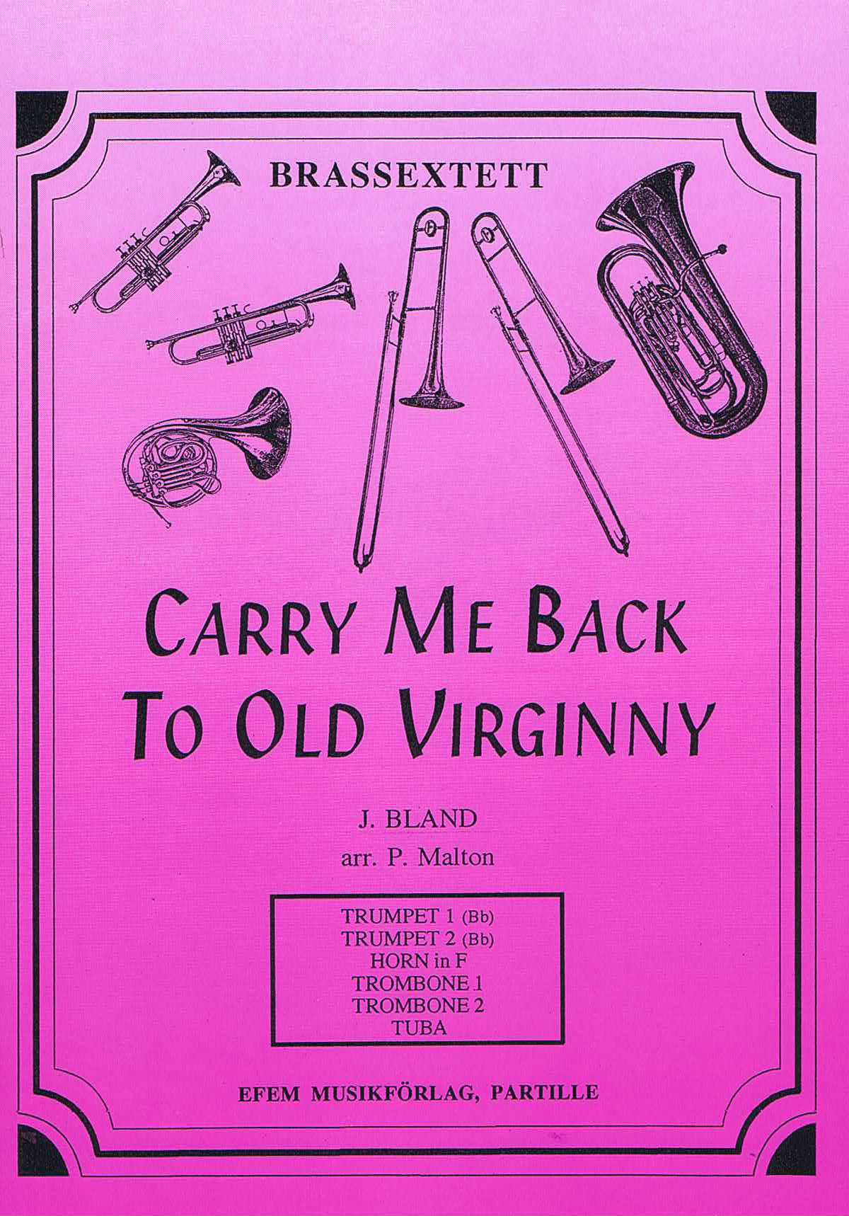 Carry Me Back To Old Virginny 