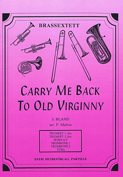 Carry Me Back To Old Virginny 