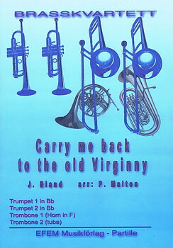 Carry me back to the old Virginny