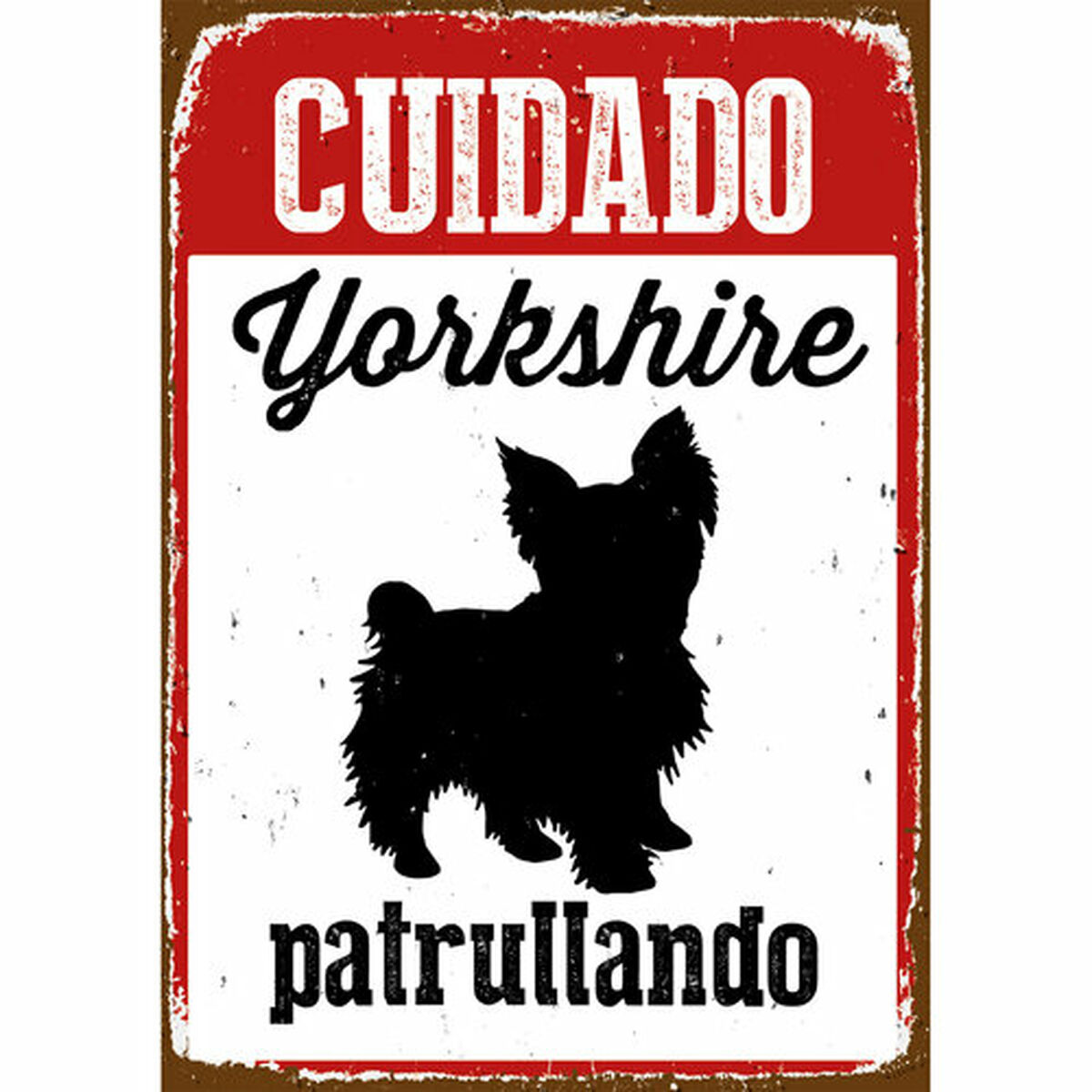 Skylt Magnet & Steel Cuidado Yorkshire Patrullando 14,8 x 21 cm