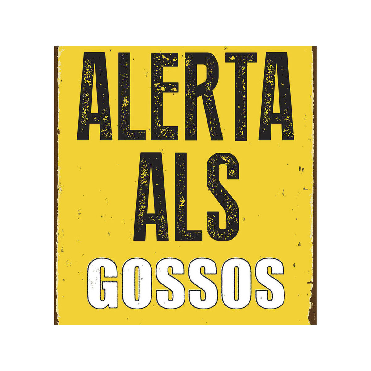 Skylt Magnet & Steel Alerta als Gossos 14,8 x 21 cm - 4