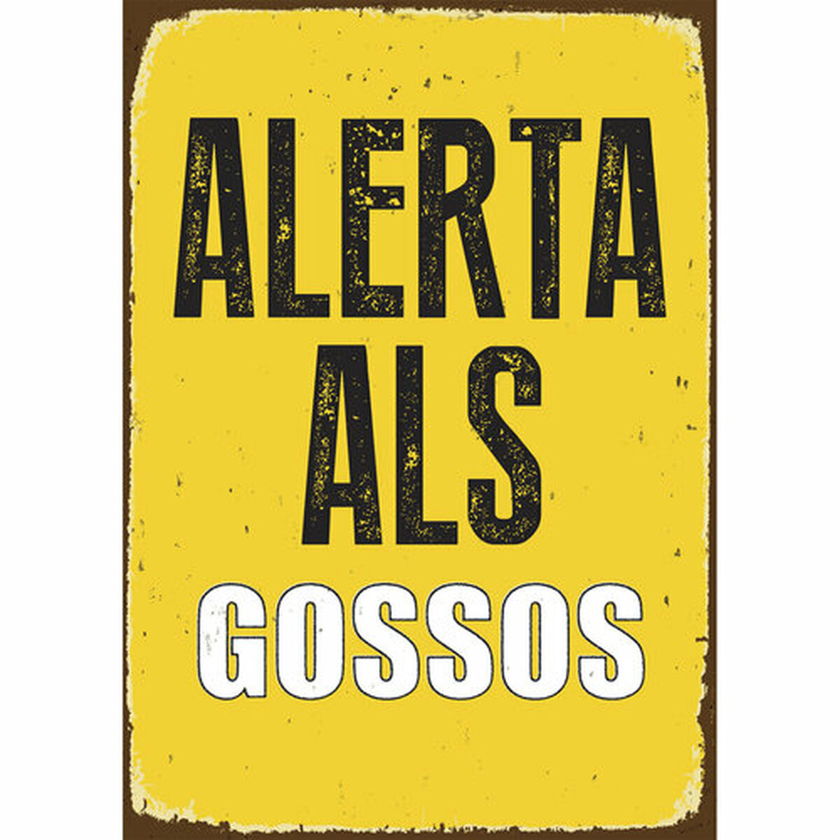 Skylt Magnet & Steel Alerta als Gossos 14,8 x 21 cm - 3