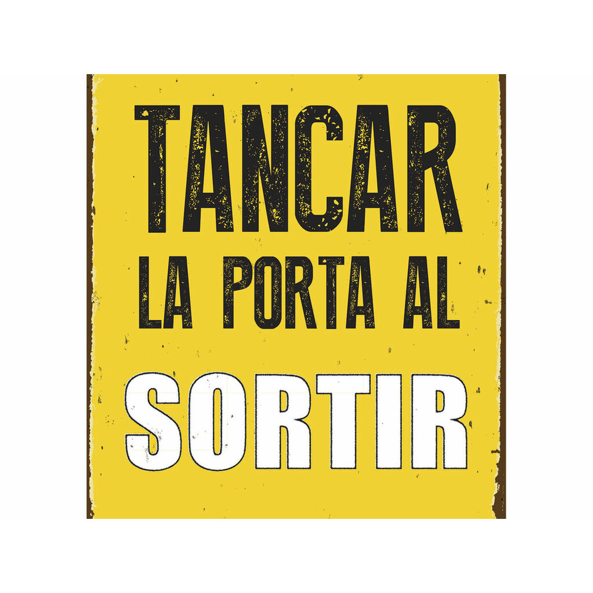 Skylt Magnet & Steel Tancar la Porta al Sotir 14,8 x 21 cm - 2